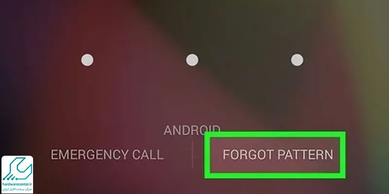 استفاده از قابلیت Forgot Pattern – Forgot Password برای حذف رمز تبلت dell